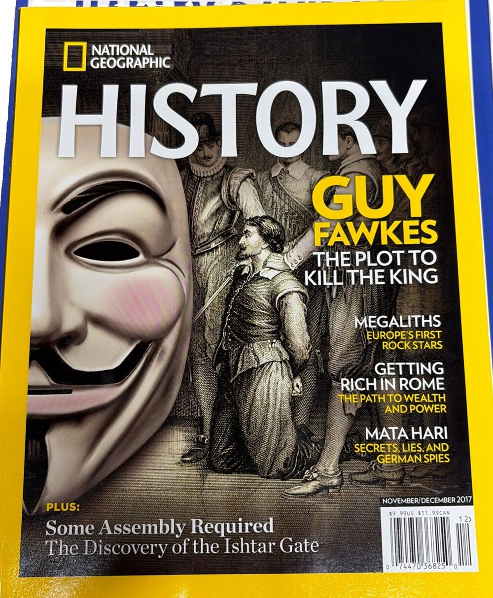 NATIONAL GEOGRAPHIC HISTORY Magazine November December 2017 Guy Fawkes MATA HARI
